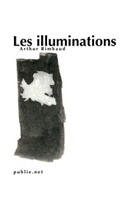 Couverture du livre « Les illuminations » de Arthur Rimbaud aux éditions Publie.net