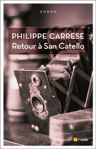 Couverture du livre « Retour à San Catello » de Philippe Carrese aux éditions Editions De L'aube