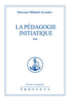 Couverture du livre « La pédagogie initiatique » de Omraam Mikhael Aivanhov aux éditions Prosveta