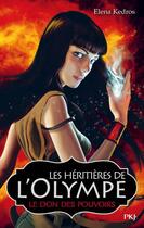 Couverture du livre « Les héritières de l'Olympe t.1 ; le don des pouvoirs » de Elena Kedros aux éditions 12-21