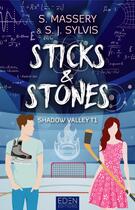 Couverture du livre « Shadow Valley Tome 1 : Sticks & Stones » de Sj Sylvis et S. Massery aux éditions Eden City Editions