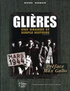 Couverture du livre « Glières, mars 1944 ; une grande et simple histoire » de Michel Germain aux éditions La Fontaine De Siloe