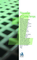 Couverture du livre « Nouvelles d'outre-temps t.1 » de  aux éditions Ixcea