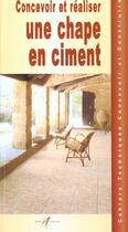 Couverture du livre « Concevoir Et Realiser Une Chape En Ciment » de Michel Matana aux éditions Alternatives