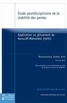 Couverture du livre « Étude pluridisciplinaire de la stabilité des pentes - application au glissement de Kenscoff-Mahotière (Haïti) » de Junior Jean Berthoumieux aux éditions Pu De Louvain