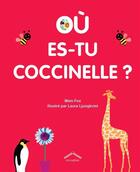 Couverture du livre « Où es-tu coccinelle ? » de Laura Ljungkvist et Mem Fox aux éditions Circonflexe