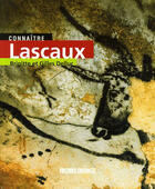 Couverture du livre « Connaitre lascaux » de Delluc B-Delluc G aux éditions Sud Ouest Editions