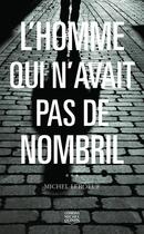 Couverture du livre « L'homme qui n'avait pas de nombril » de Michel Leboeuf aux éditions Éditions Michel Quintin