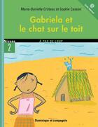 Couverture du livre « Gabriela Et Le Chat Sur Le Toit » de Croteau Md aux éditions Heritage - Dominique Et Compagnie