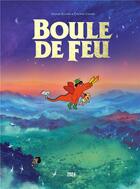 Couverture du livre « Boule de feu » de Anouk Ricard et Etienne Chaize aux éditions 2024