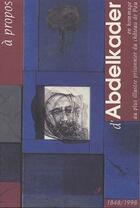 Couverture du livre « À propos d'Abdelkader » de Mironneau et Menges aux éditions Pin A Crochets