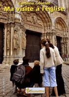 Couverture du livre « Ma visite à l'église » de  aux éditions Communication Et Cite