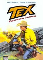 Couverture du livre « Tex t.1 ; flammes sur l'Arizona » de Victor De La Fuente et Claudio Nizzi aux éditions Semic