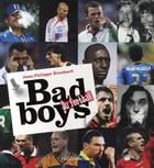 Couverture du livre « Bad boys du football » de Jean-Philippe Bouchard aux éditions Prolongations