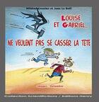Couverture du livre « Louise et Gabriel ne veulent pas se casser la tête » de Jean Le Boel et Mildred Gressier aux éditions Henry