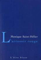 Couverture du livre « L'arrosoir rouge » de Monique Saint-Helier aux éditions Éditions De L'aire