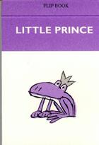 Couverture du livre « Flip book little prince » de Jacques Benoit aux éditions Benoit Jacques