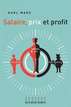 Couverture du livre « Salaire, prix et profit » de Karl Marx aux éditions Les Balustres