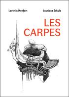 Couverture du livre « Les carpes » de Laetitia Monfort aux éditions Editions Des Veliplanchistes