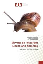 Couverture du livre « Elevage de l'escargot Limicolaria flammea » de Karamoko Mamadou aux éditions Editions Universitaires Europeennes