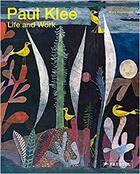 Couverture du livre « Paul Klee ; life and work » de Boris Friedewald aux éditions Prestel