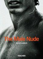 Couverture du livre « The male nude » de David Leddick aux éditions Taschen