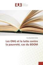 Couverture du livre « Les ONG et la lutte contre la pauvrete, cas du BDOM » de Guy Kisoka aux éditions Editions Universitaires Europeennes