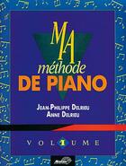 Couverture du livre « Ma méthode de piano » de Jean-Philip Delrieu aux éditions Carisch Musicom