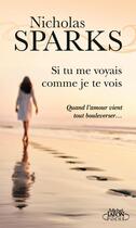 Couverture du livre « Si tu me voyais comme je te vois » de Nicholas Sparks aux éditions Michel Lafon Poche