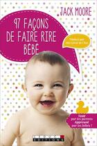 Couverture du livre « 97 façons de faire rire bébé » de Jack Moore aux éditions Leduc