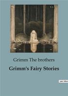 Couverture du livre « Grimm's Fairy Stories » de The Brothers Grimm aux éditions Culturea