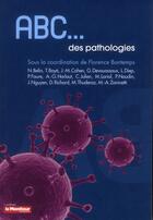 Couverture du livre « Abc des pathologies » de Florence Bontemps aux éditions Moniteur Des Pharmacies