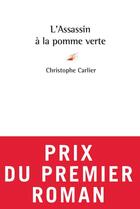 Couverture du livre « L'assassin à la pomme verte » de Christophe Carlier aux éditions Serge Safran