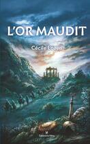 Couverture du livre « L'or maudit » de Cecile Lozen aux éditions La Volva