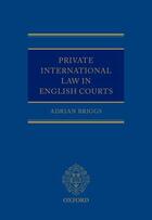 Couverture du livre « Private International Law in English Courts » de Briggs Adrian aux éditions Oup Oxford