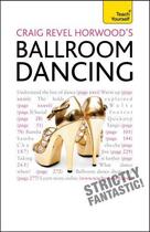 Couverture du livre « Craig Revel Horwood's Ballroom Dancing: Teach Yourself » de Horwood Craig Revel aux éditions Hodder Education Digital