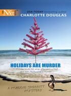 Couverture du livre « Holidays Are Murder » de Charlotte Douglas aux éditions Mills & Boon Series