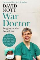 Couverture du livre « WAR DOCTOR » de David Nott aux éditions Picador Uk