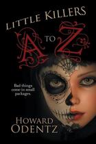 Couverture du livre « Little killers a-z » de Odentz Howard aux éditions Bellebooks