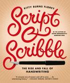 Couverture du livre « Script and Scribble » de Kitty Burns Florey aux éditions Epagine