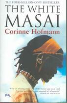 Couverture du livre « White Masai » de Corinne Hofmann aux éditions Arcadia Books