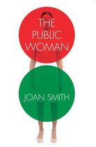 Couverture du livre « The Public Woman » de Joan Smith aux éditions Saqi Books Digital