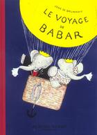 Couverture du livre « Le voyage de Babar » de Jean De Brunhoff aux éditions Hachette Jeunesse