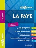Couverture du livre « Top'actuel ; la paye (édition 2013/2014) » de Lestrade Sabine aux éditions Hachette Education