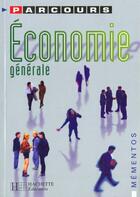 Couverture du livre « Parcours Bts Iut Economie Generale » de Dupuy aux éditions Hachette Education