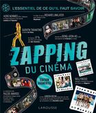 Couverture du livre « Le zapping du cinéma » de Melanie Boissonneau et Barbier Benjamin et Quentin Mazel aux éditions Larousse