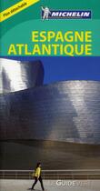 Couverture du livre « Le guide vert ; Espagne atlantique » de Collectif Michelin aux éditions Michelin