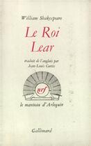 Couverture du livre « Le roi lear » de William Shakespeare aux éditions Gallimard