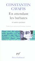 Couverture du livre « En attendant les barbares et autres poèmes » de Constantin Cavafis aux éditions Gallimard