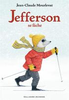 Couverture du livre « Jefferson se fâche » de Antoine Ronzon et Jean-Claude Mourlevat aux éditions Gallimard-jeunesse